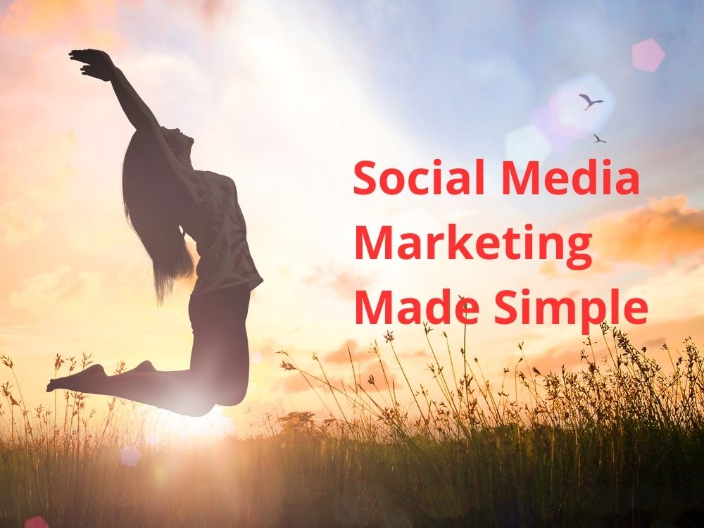 Social Media Marketing Made Simple