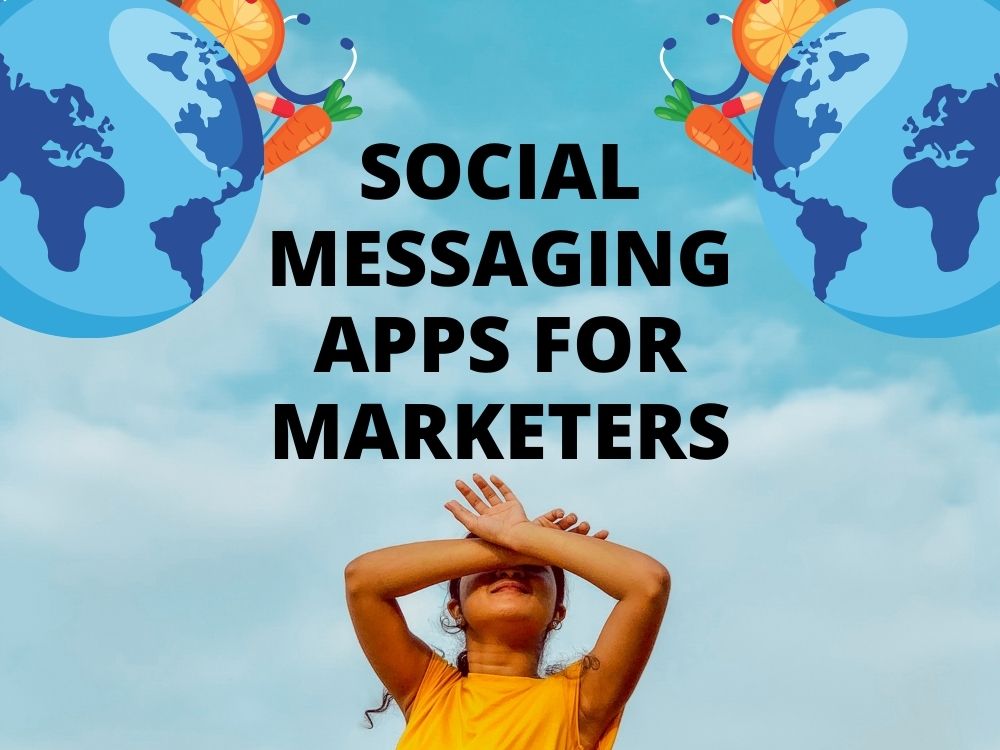 Social Messaging Apps For Marketers
